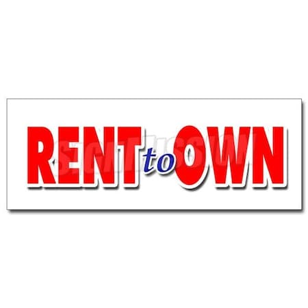 Signmission RENT TO OWN DECAL sticker tv flat screen furniture appliances computers, D-12 Rent To Own D-12 Rent To Own